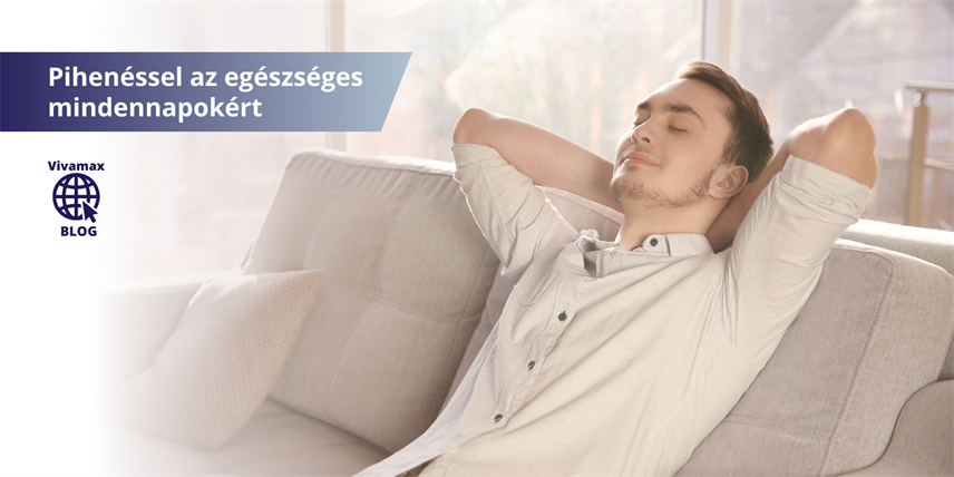 A pihenés és egészség harmóniájában